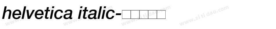 helvetica italic字体转换